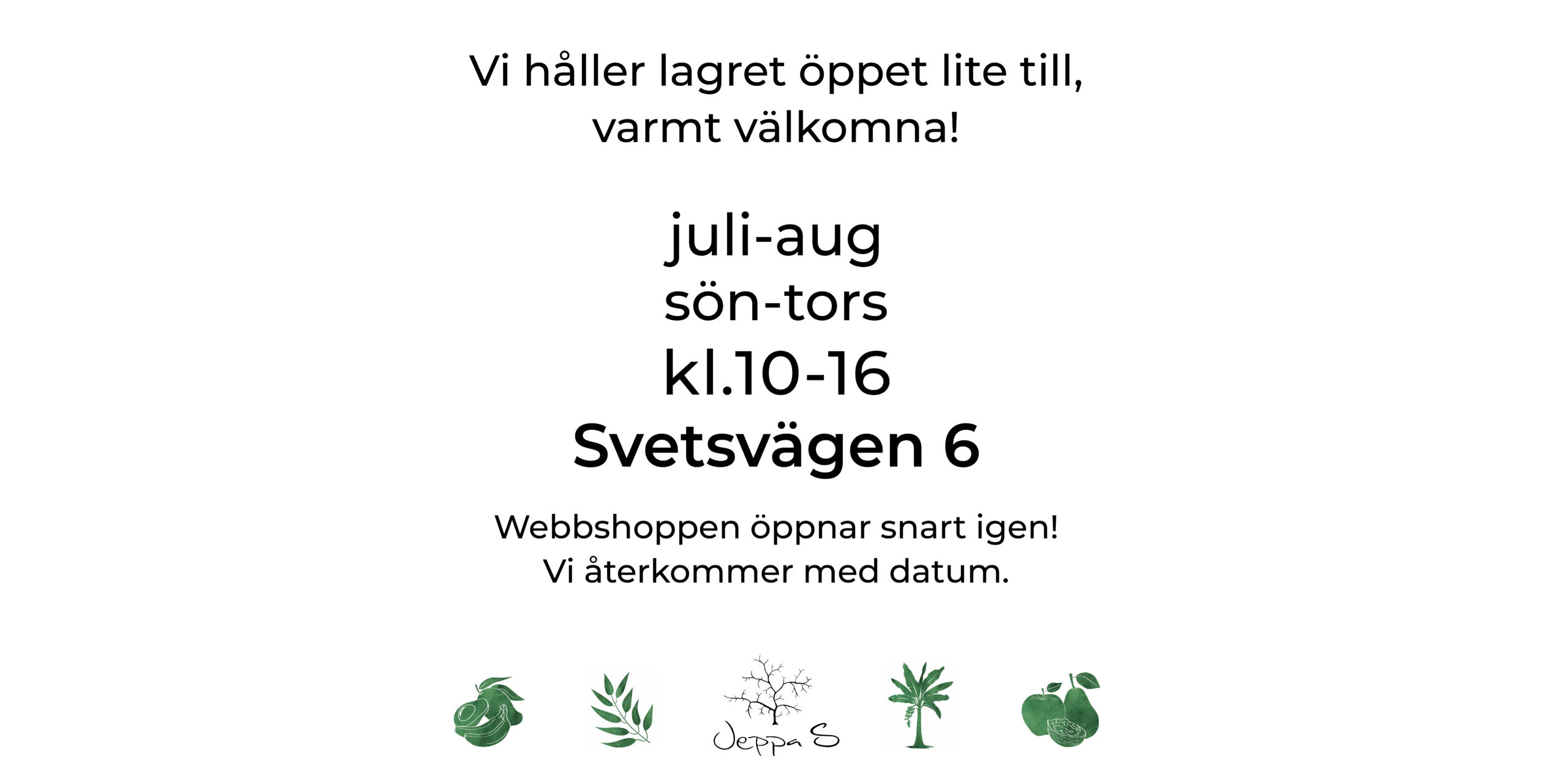 lageröppning juli-augusti 2026